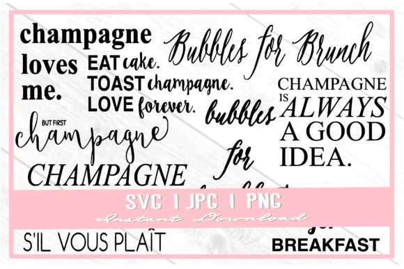 Download Champagne Quotes Brunch Bubbly Cut Files - Brunch Collection